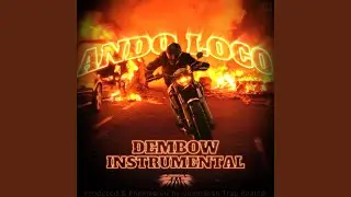 Ando Loco (Dembow Instrumental)