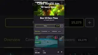 tutorial para instalar Ben 10 hero time    cr&eacute;ditos ao @muskito criador do jogo olhem os coment&aacute;rios