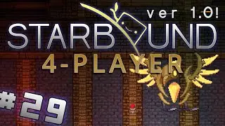 Starbound 1.0 - #29 - The Kluex!! (4 Player Starbound Gameplay)