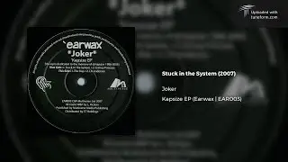 Joker - Stuck In The System (Earwax | EAR003) [Deep Dubstep]