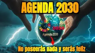 AGENDA 2030  &iquest;Un Paso M&aacute;s Hacia el Gobierno del Anticristo? La BIBLIA nos ADVIERTE