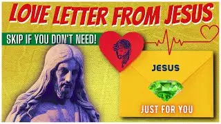 A LOVE LETTER FROM JESUS CHRIST | Father's Love Letter - Hope of Mankind 💌