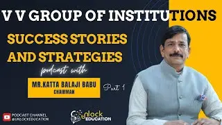 Success Stories and Statergies of VV Group of Institutions   Part 1