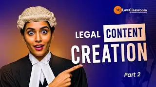 Legal Content Creation Pt 2 | Legal Skills Workshop 2