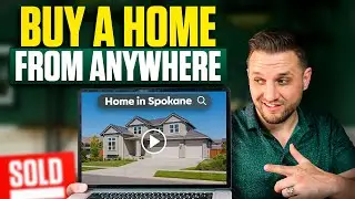 Moving to Spokane? The Ultimate Remote Home Buying Guide for 2025