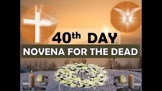 40th Day Prayer for the Dead (Guide)