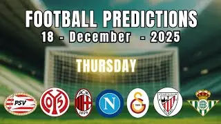 FOOTBALL PREDICTIONS TODAY 18 DECEMBER 2025 CONFERENCE LEAGUE  | COPA DEL REY  | ANALYSIS  | KICKIQ 