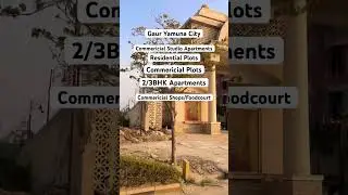 Gaur Yamuna City Real Estate Tour | Flats, Villas & Plots on Yamuna Expressway (Studio से Villa तक)