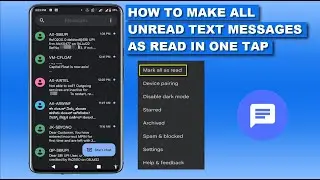 How to Mark All Unread Text Messages As Read on Android