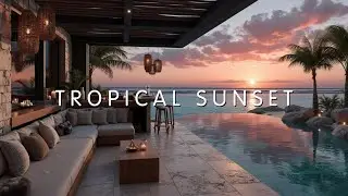 Chillout Jazz Music for Tropical Sunset Evenings | Relaxing Smooth Jazz Lounge Vibes
