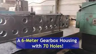 6-Meter Gearbox CNC Machining | 70 Hole Boring & Circular Milling Precision Process #engineering
