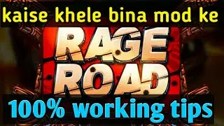 kaise khele bina mod ke rage road 100% working tips