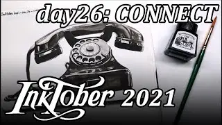 INKTOBER 2021 // day 26: CONNECT // Ink drawing demo