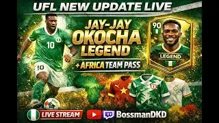UFL NEW UPDATE LIVE ⚽ Jay-Jay Okocha Legend Gameplay + Africa Team Pass