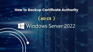How to Backup Certificate Authority in Windows Server 2022