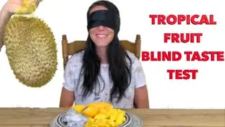 Blind Fruit Taste Test - Durian The World's Smelliest Fruit