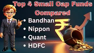 4 बेस्ट Small Cap Funds का Comparison! (Nippon vs Bandhan vs HDFC vs Quant) #investing #mutualfunds