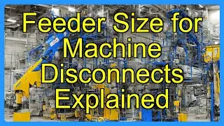 Feeder Size for Machine Disconnects Explained