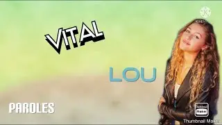 Vital - Lou (Paroles)