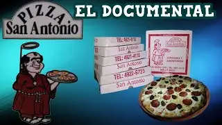 PIZZERIA SAN ANTONIO-EL DOCUMENTAL