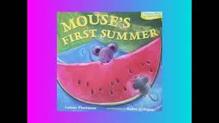 🐀🍉 Mouse's First Summer Read Aloud Children's Book
