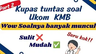 LATIHAN SOAL UKOM KEPERAWATAN MEDIKAL BEDAH (KMB) 2024