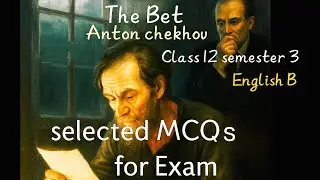 MCQS | The Bet| Anton Chekhov| Important for Exam| Class 12 semester 3|