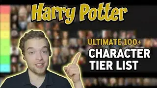 The Ultimate Harry Potter Character Tier List (100+ Characters)