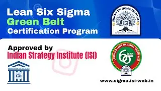 LEAN SIX SIGMA GREEN BELT CERTIFICATION PROGRAM | Indian Six Sigma Institute | APPROVED BY ISI