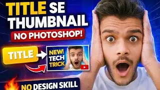 Title Se Thumbnail Kaise Banaye | YouTube Thumbnail Without Photoshop | Tech Tips Hindi
