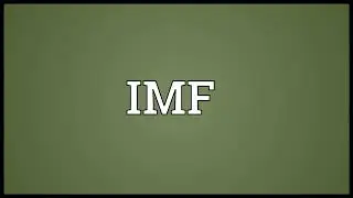 IMF Meaning