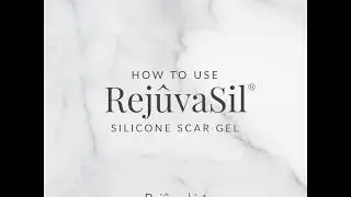 How to Use Rej&ucirc;vaSil Silicone Scar Gel