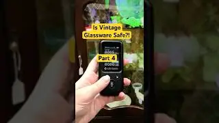Is Vintage Glassware Safe?! Part 4 | 2024-04-15