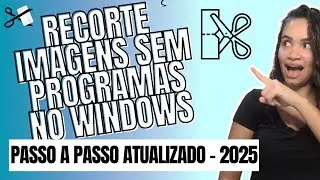 Como Recortar Imagem no PC Sem Programas