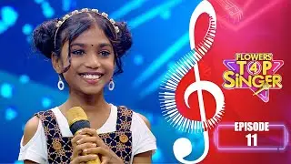 Flowers Top Singer 4 | Musical Reality Show | EP# 11