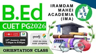 IMA | Orientation Class | CUET-PG 2026 (B.ED. - COQP03) 2026/01/10