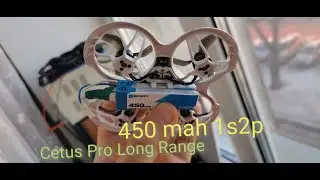 Upgrade BETAFPV Cetus Pro Long Range. 450 mAh 1S2P. Делаем из цетуса долголет. Попытка #2.