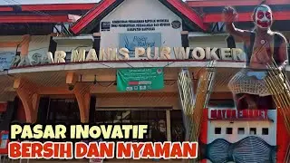 PASAR MANIS PURWOKERTO || Pasar Rakyat Terbaik