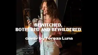 Tereza Luna - Bewitched, Bothered and Bewildered ft. Tom&aacute;&scaron; Jochmann (Ella Fitzgerald Cover)