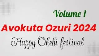 Avokuta Ozuri vol. 1 year 2024