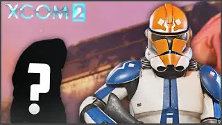НОВЫЙ Клон И НЕОЖИДАННЫЙ Поворот! ► XCOM 2: Clone Wars Mod