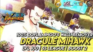 EP 95 - 6★ DRACULE MIHAWK | DOFLAMINGO'S WALL REMOVER | LEVEL 100 | SS LEAGUE | BOOST 2