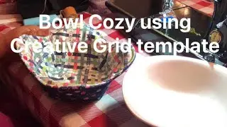 Bowl cozy using Creative Grid plus giveaway