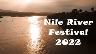 Nile River Festival 2022