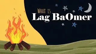 What Is Lag BaOmer?