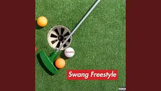 Swang Freestyle