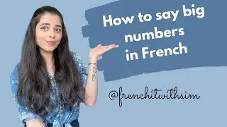 Master French Numbers: Learn How to Say Big Numbers in French for Beginners