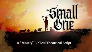 🎭 Small One | A Bible-Based Theatrical Drama Script🕊️