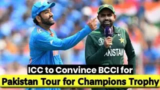 ICC to Convince BCCI for Pakistan Tour for Champions Trophy | PCB's Next Steps Explained