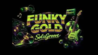 FUNKY GOLD Sol Groove (Official audio)   #electrofunk #newfunk #newmusic